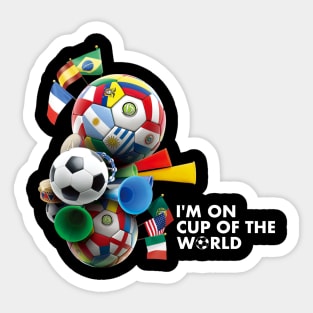 I'm on Cup of the World Sticker